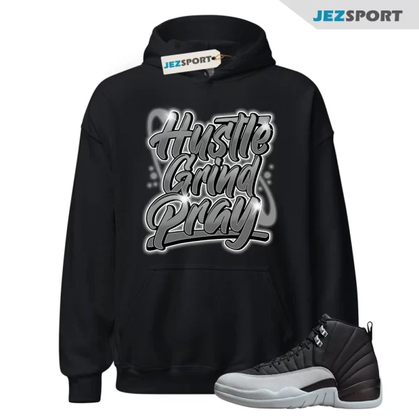 Black Wolf Grey 12s Hoodie ,Hustles And Prayer Graphic Unisex Hoodie Matching Jordan Hoodie, Matching Sneaker Hoodie