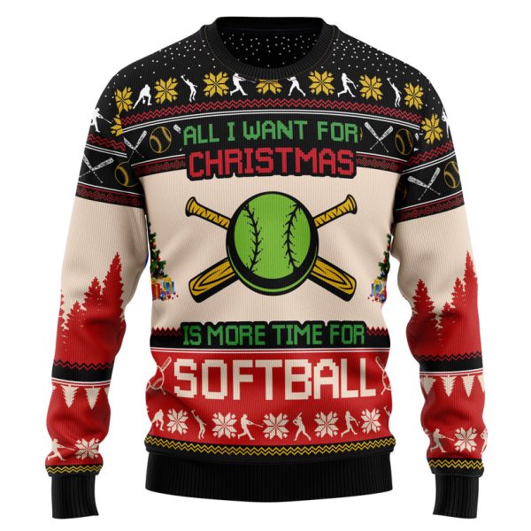 All I Want For Christmas Is More Time For Softball Ugly Christmas Sweater Jezsport.com