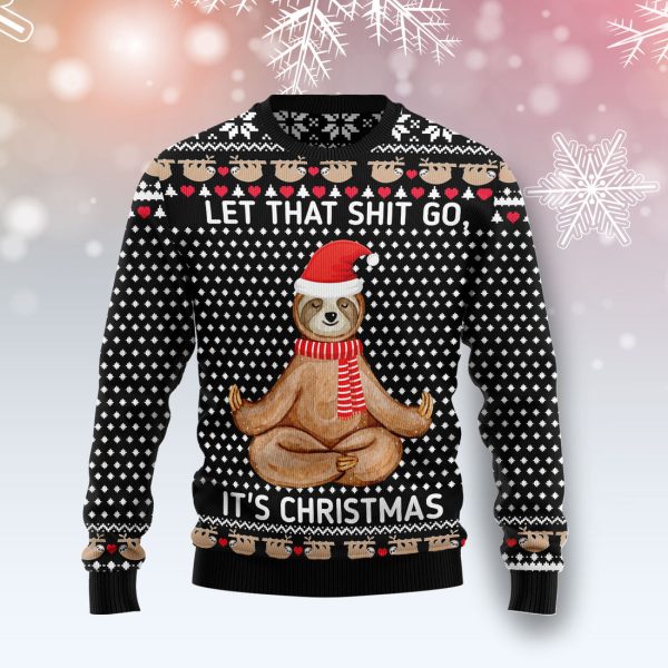 Sloth Let That Shit Go - Ugly Christmas Sweater , Christmas Gift Jezsport.com