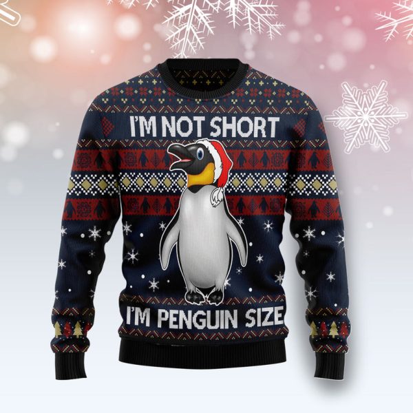 I‘m Not Short I’m Penguin Size Ugly Christmas Sweater Jezsport.com