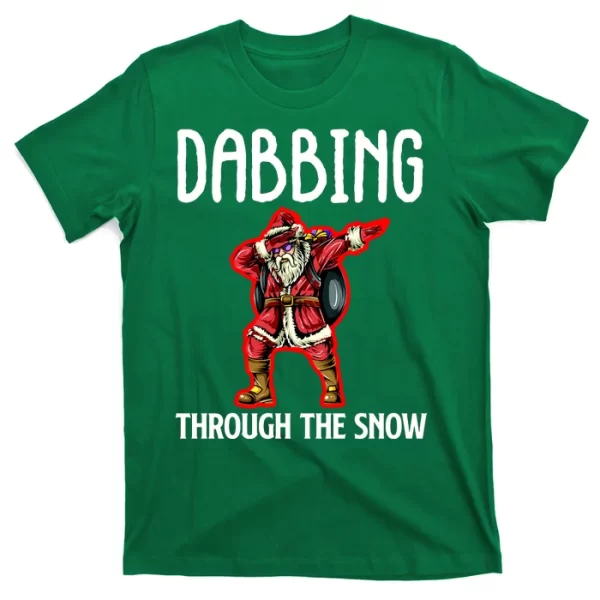 Dabbing Through The Snow Funny Santa Claus Dancing T Shirt For Men, Christmas Shirt For Girl Jezsport.com