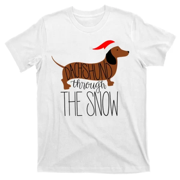 Dachshund Through The Snow T Shirt For Men, Christmas Shirt For Girl Jezsport.com