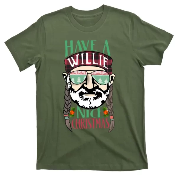 Funny Have A Willie Nice Christmas T Shirt For Men, Christmas Shirt For Girl Jezsport.com