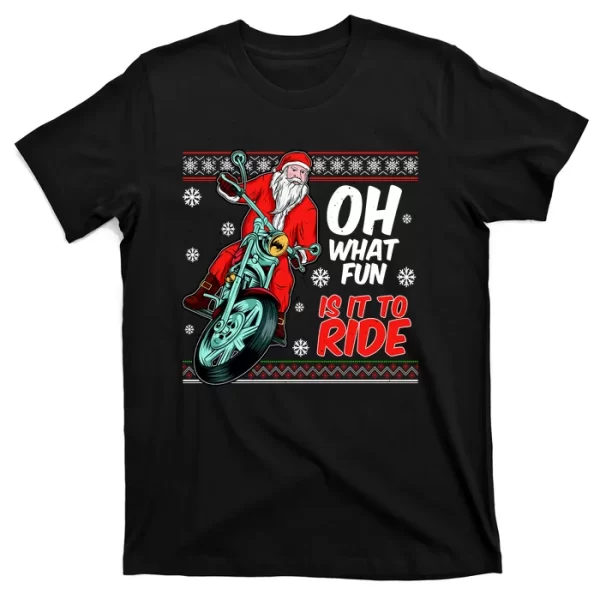 Funny Santa Oh What Fun It Is To Ride Motorcycle T Shirt For Men, Christmas Shirt For Girl Jezsport.com