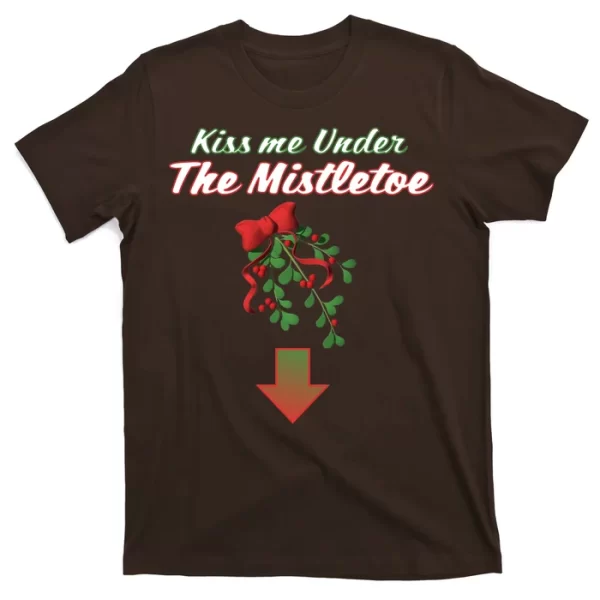 Kiss Me Under The Mistletoe T Shirt For Men, Christmas Shirt For Girl Jezsport.com