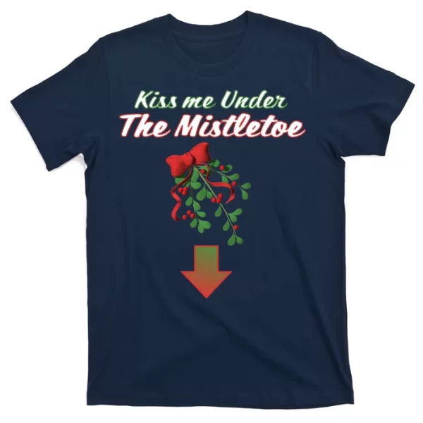 Kiss Me Under The Mistletoe T ShirtFor Men, Christmas Shirt For Girl Jezsport.com