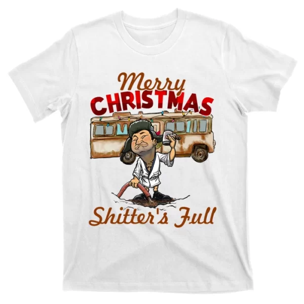 Christmas Vacation, Merry Christmas Shitters Full, Christmas Ugly T ShirtFor Men, Christmas Shirt For Girl Jezsport.com