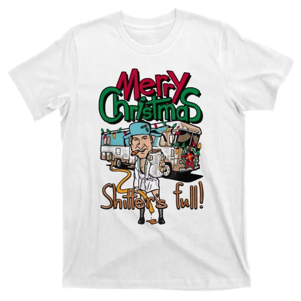 Christmas Vacation, Merry Christmas Shitters Full, Christmas Ugly T ShirtFor Men, Christmas Shirt For Girl Jezsport.com