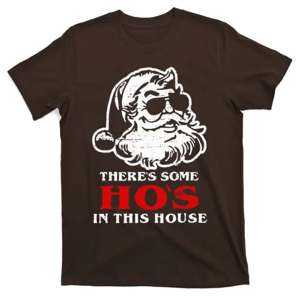 Theres Some Hos In This House Retro Santa Claus Christmas T Shirt For Men, Christmas Shirt For Girl Jezsport.com