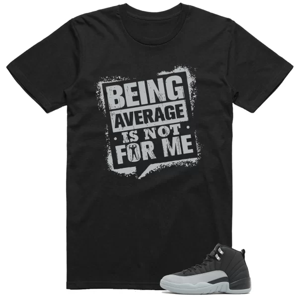 Average Not Me Tee Matches Jordan 12 Retro Barons Black/Wolf Grey-White Sneaker CT8013-010 Jezsport.com