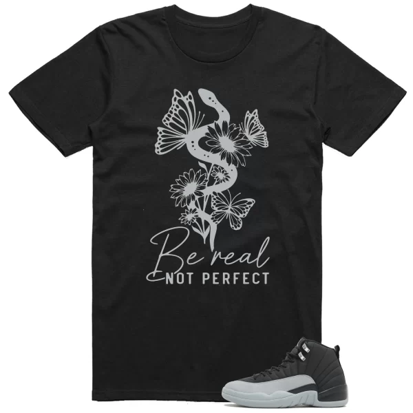 Be Real Tee to Match Jordan 12 Retro Barons Black/Wolf Grey-White CT8013-010 Jezsport.com