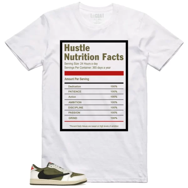 Hustle Facts: Motivational Graphic for Jordan 1 Low x Travis Scott Medium Olive DM7866-200 Jezsport.com