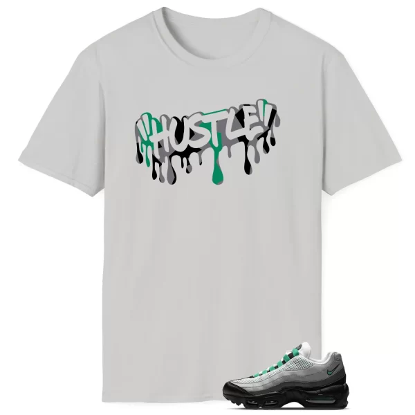 Hustle Drip Tee Matching Air Max 95 Next Nature Stadium Green DH8015-002 Jezsport.com