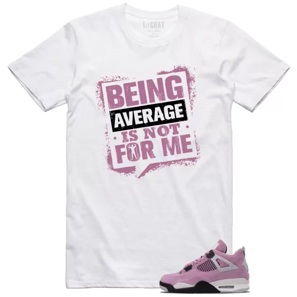 Average Not Me Tee Matches WMNS Air Jordan 4 Retro Orchid Sneaker AQ9129-501 Jezsport.com