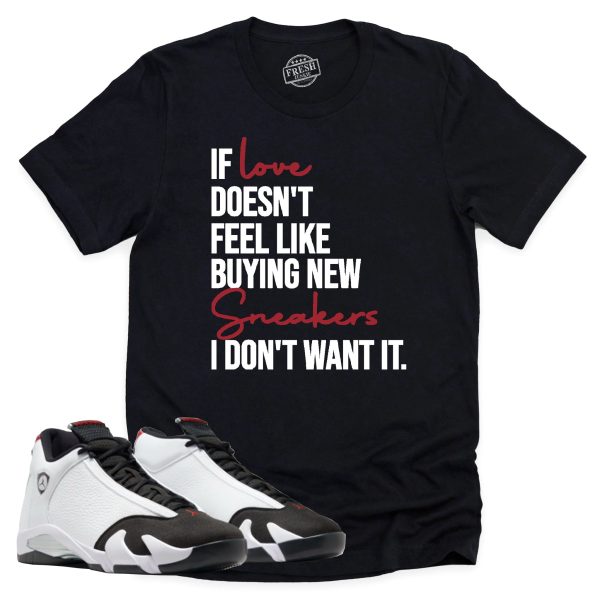 If Love Shirt, Air Jordan 14 Black Toe Shirt Match Sneaker ,487471-160 Jezsport.com