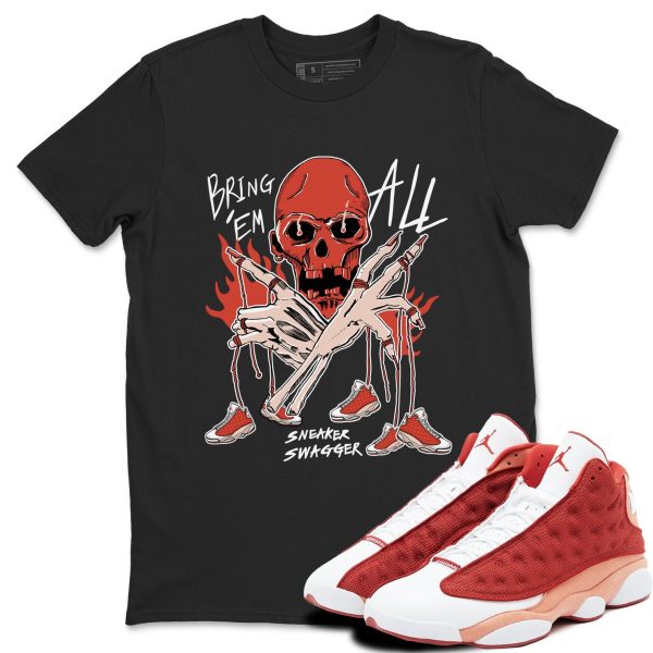 Bring 'Em All - Sneaker Shirts To Match Jordans AJ13 Dune Red, DJ5982-601 Jezsport.com