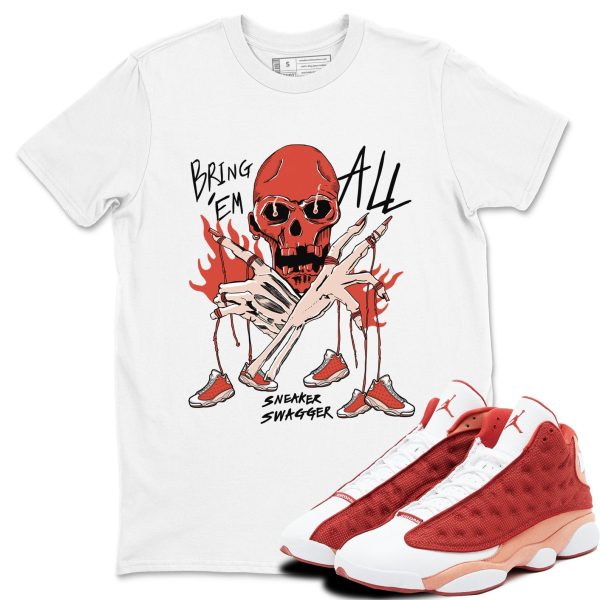 Bring 'Em All - Sneaker Shirts To Match Jordans AJ13 Dune Red, DJ5982-601 Jezsport.com