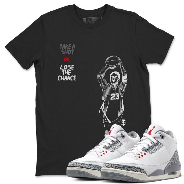 Take A Shot Unisex Crew Neck T-Shirt To Match 3s Retro Cement Grey 3s White Cement, CT8532-106 Jezsport.com