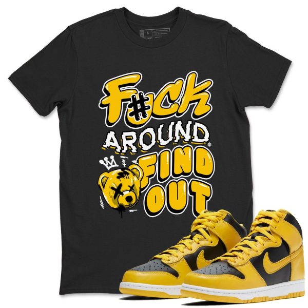 Fuck Around And Find Out Unisex Crew Neck Sneaker Matching Tee Shirt To Match Dunks High Iowa, CZ8149-002 Jezsport.com