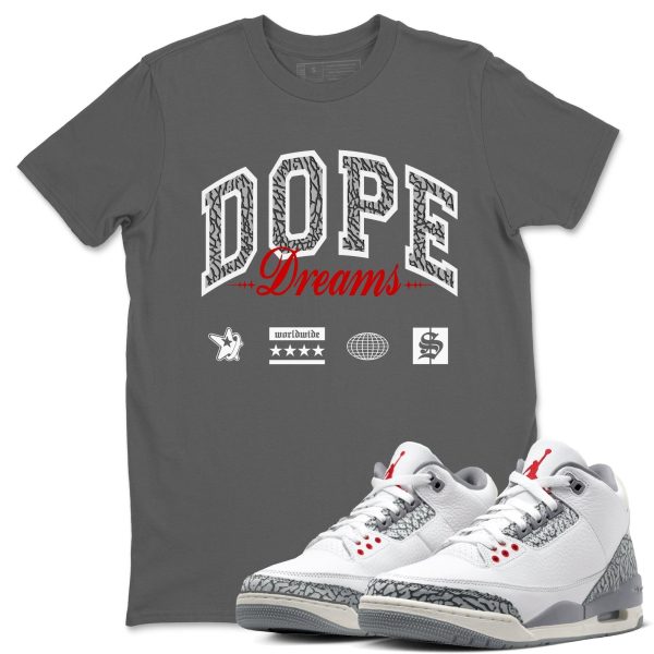 Dope Dreams Unisex Crew Neck Sneaker Matching Tee Shirt To Match 3 Retro Cement Grey 3s White Cement, CT8532-106 Jezsport.com