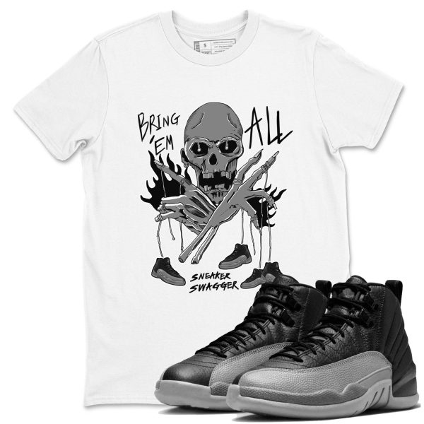 Bring 'Em All Unisex Shirts To Match Jordans 12s Retro Black Wolf Grey, CT8013-010 Jezsport.com