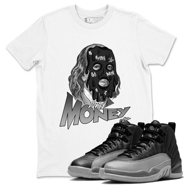 Dirty Money Unisex Shirts To Match Jordans 12s Retro Black Wolf Grey, CT8013-010 Jezsport.com