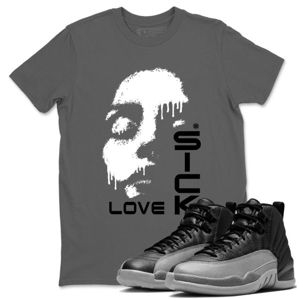 Love Sick Unisex Shirts To Match Jordans 12s Retro Black Wolf Grey, CT8013-010 Jezsport.com