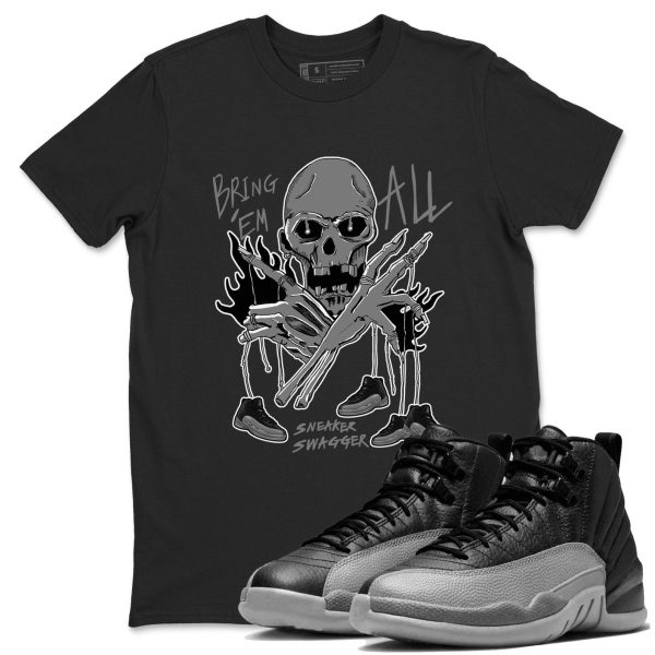 Bring 'Em All Unisex Shirts To Match Jordans 12s Retro Black Wolf Grey, CT8013-010 Jezsport.com