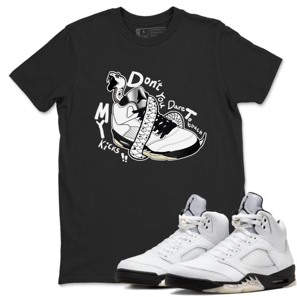 Don't Touch My Kicks Unisex Graphic T-Shirts To Match Sneakers 5 White Black, DD0587-110 Jezsport.com