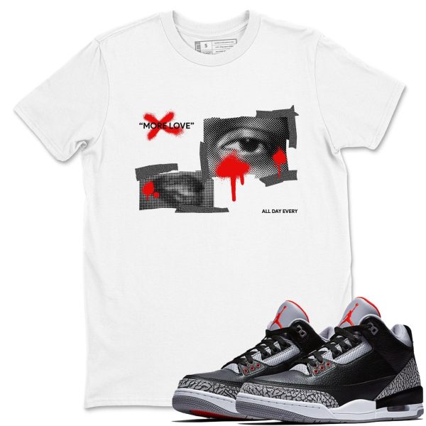 More Love Unisex Graphic T-Shirts To Match Sneakers 3s Retro Black Cement, DN3707-010 Jezsport.com