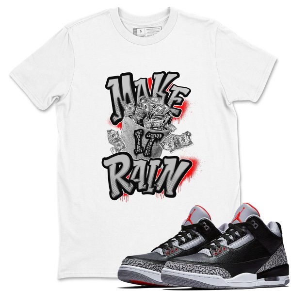 Make It Rain Money Unisex Graphic T-Shirts To Match Sneakers 3s Retro Black Cement, DN3707-010 Jezsport.com