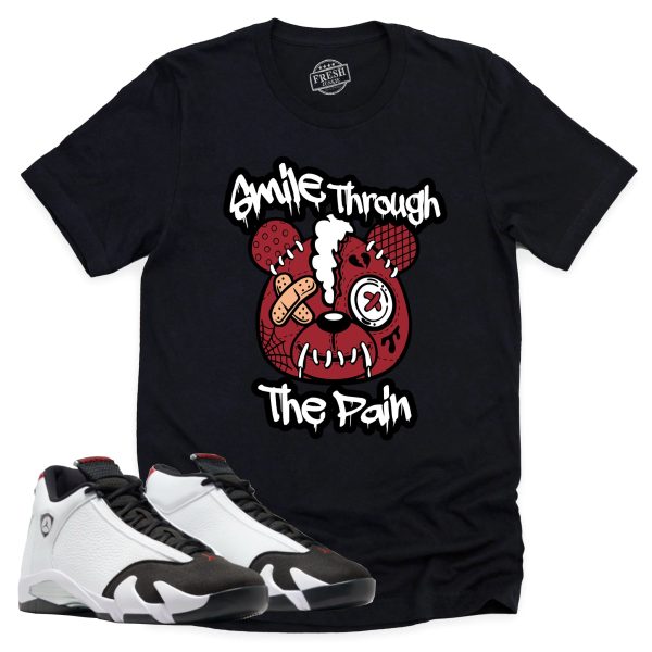 Smile Through The Pain Shirt, Air Jordan 14 Black Toe Shirt Match Sneaker ,487471-160 Jezsport.com